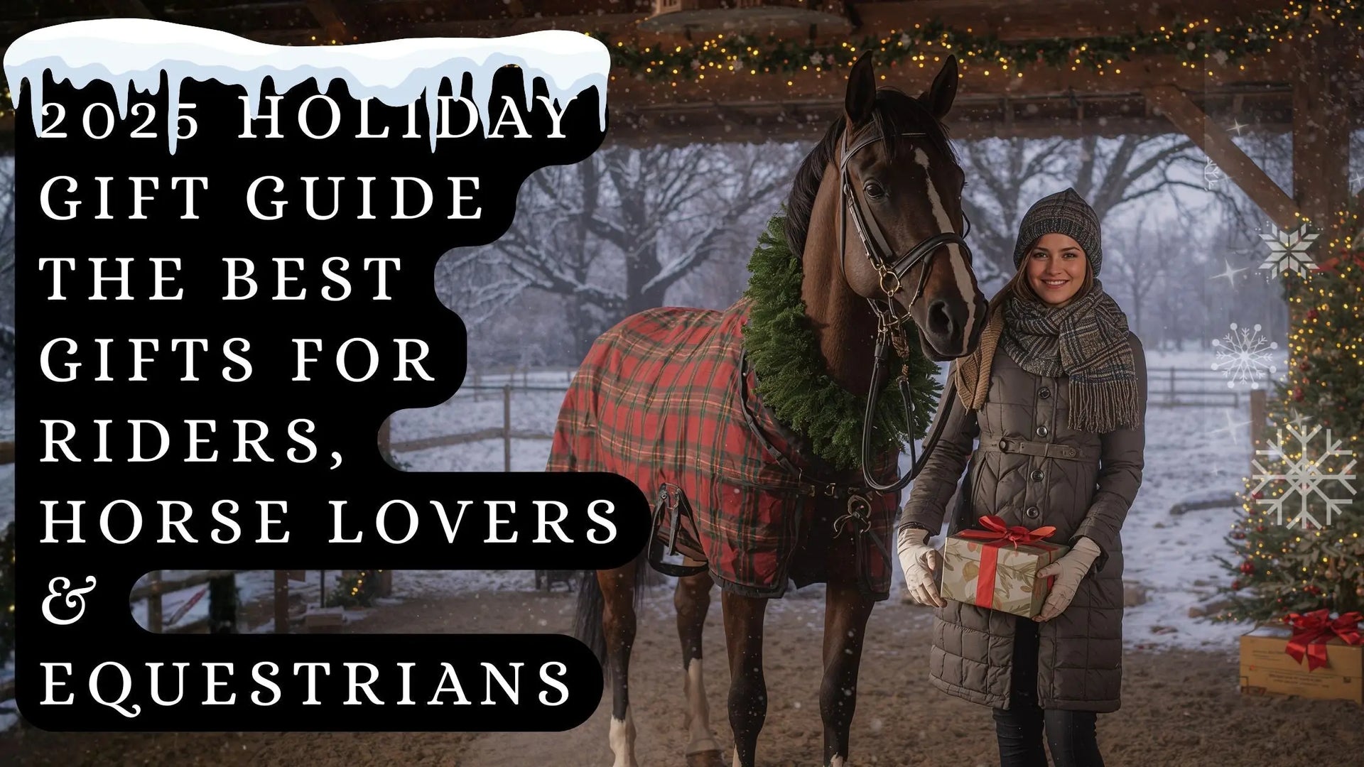 2025 Holiday Gift Guide: The Best Gifts for Riders, Horse Lovers & Equestrians